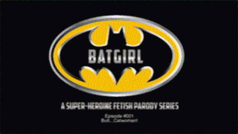 Batgirl - Episode 1: Butt Catwoman Part 1