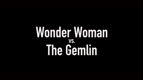 Wonder Woman vs. Gremlin 1