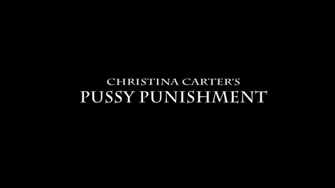 Pussy Punishment