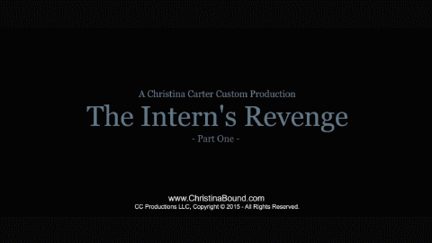 The Intern's Revenge - Part 1